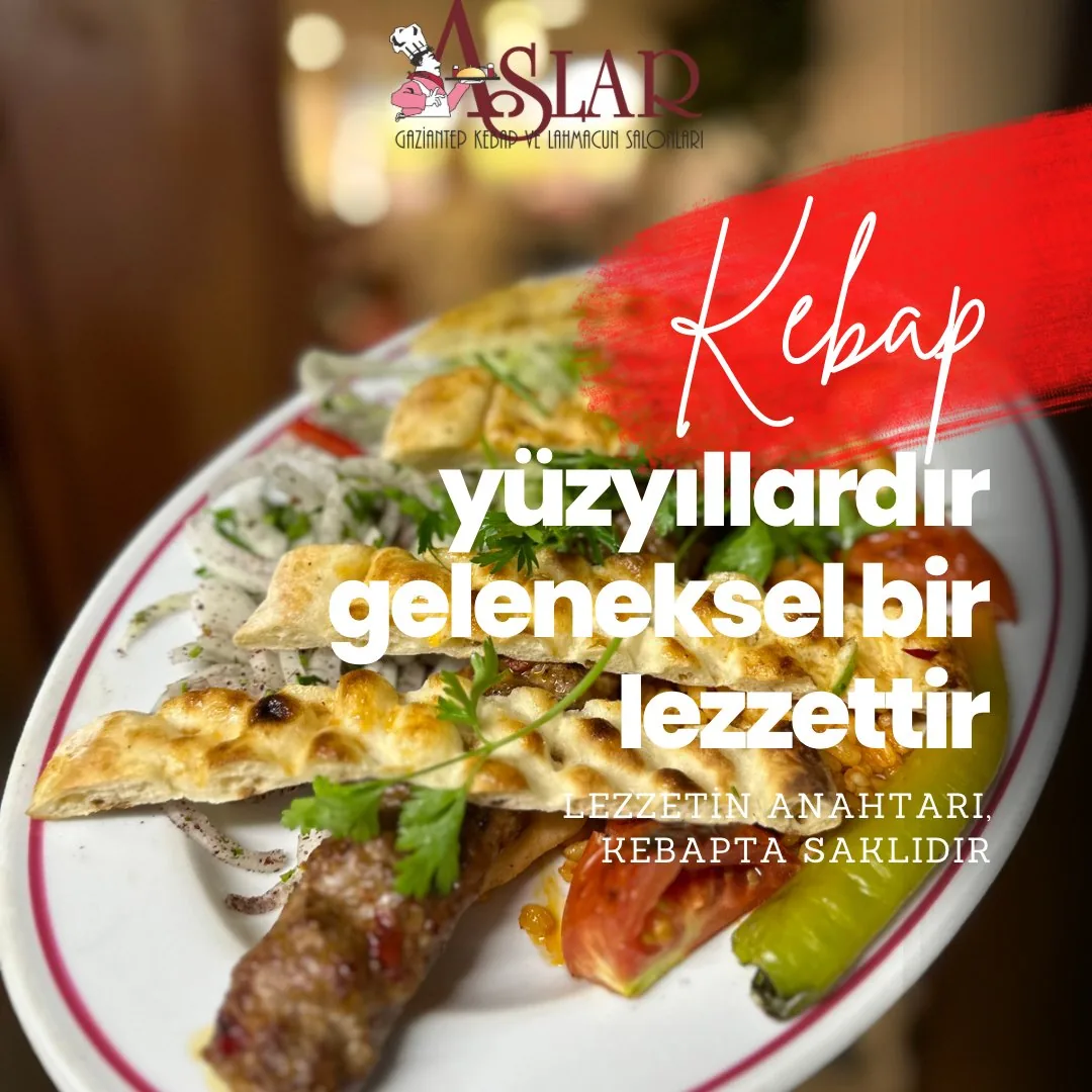 ASLAR Kebap — 1975'ten Bu Yana Geleneksel Lezzet